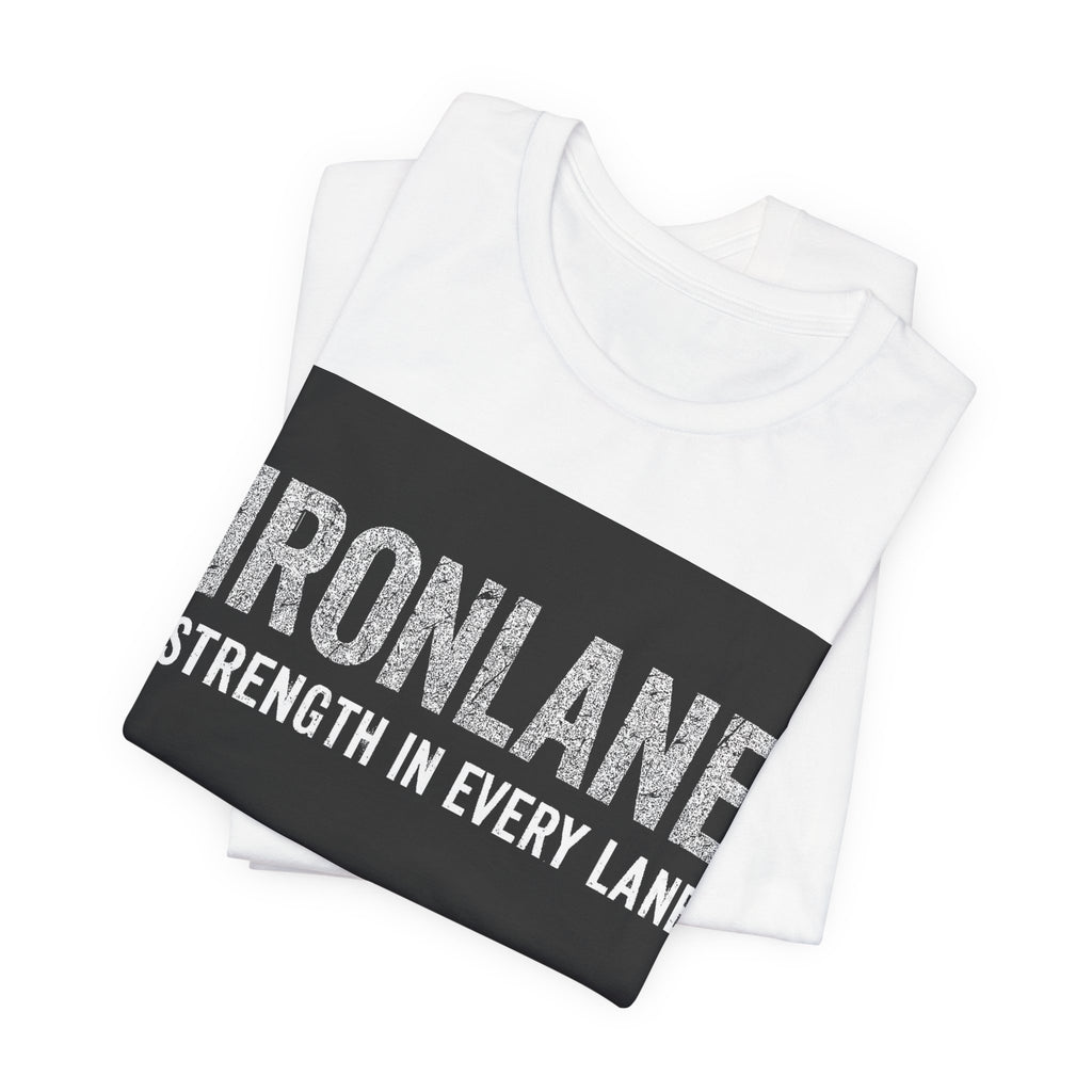 IronLane T‑Shirt — "Strength In Every Lane" Gym Fitness Tee