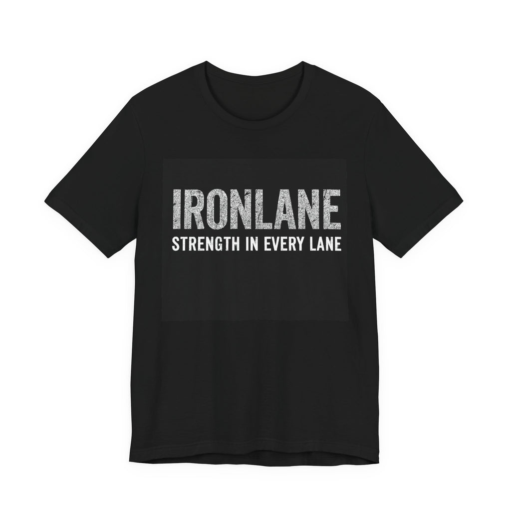 IronLane T‑Shirt — "Strength In Every Lane" Gym Fitness Tee