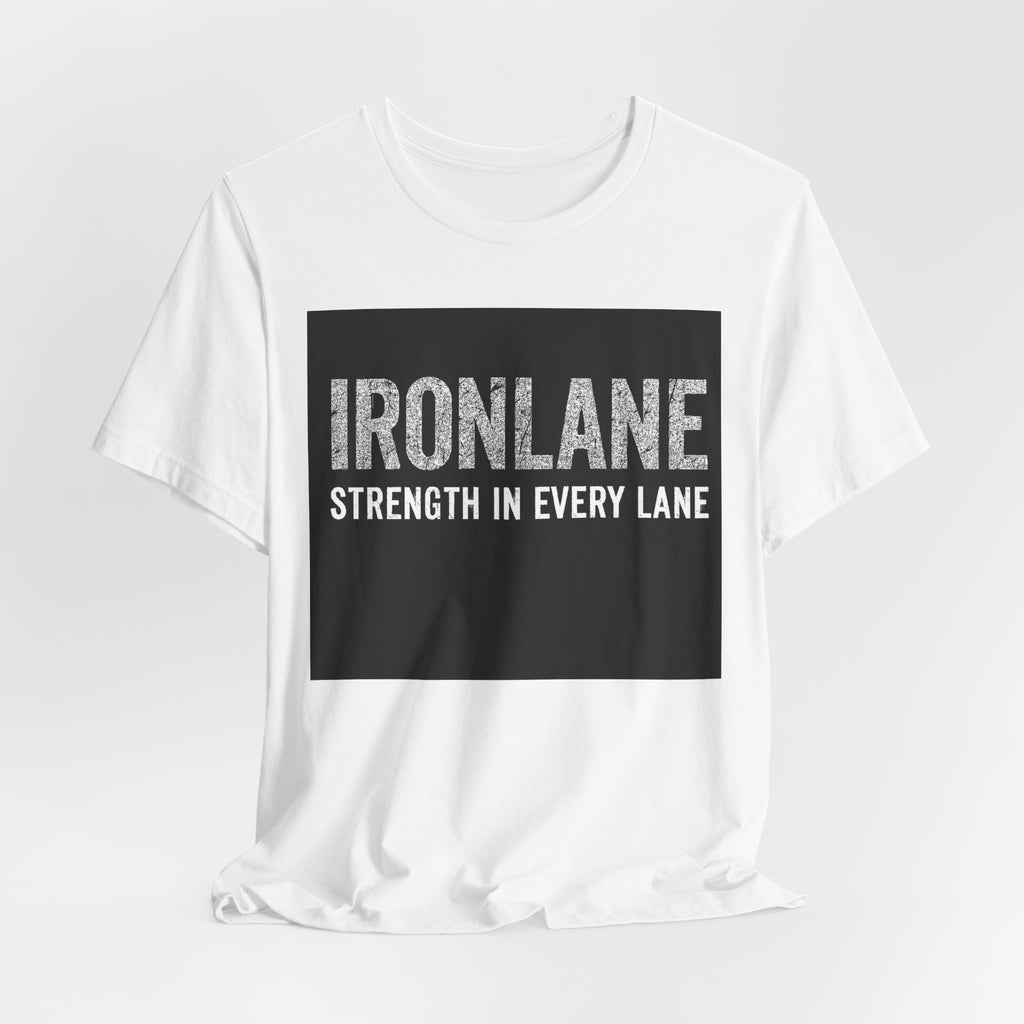 IronLane T‑Shirt — "Strength In Every Lane" Gym Fitness Tee