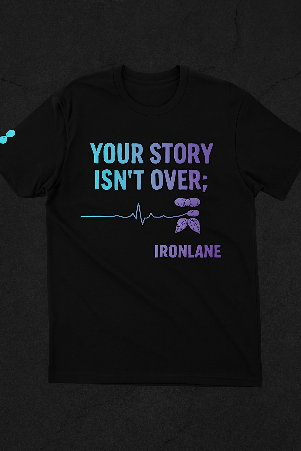 IRONLANE Suicide Awareness Tee – “Your Story Isn’t Over”